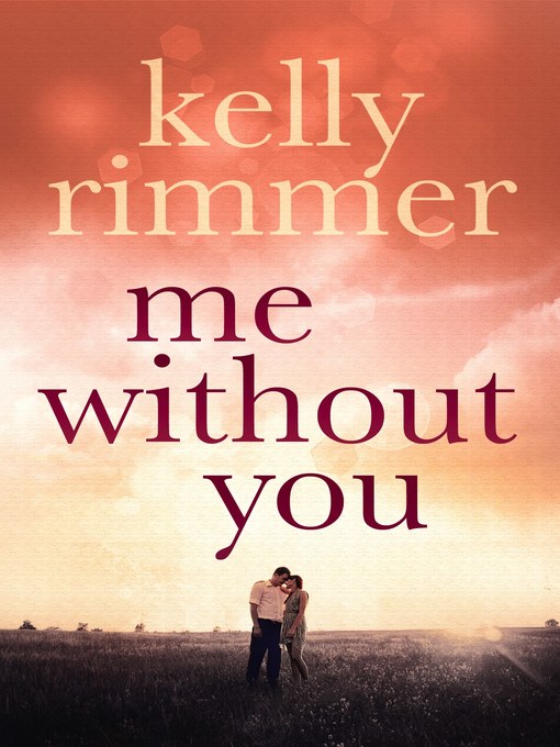 Title details for Me Without You by Kelly Rimmer - Wait list
